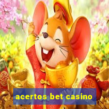 acertos bet casino